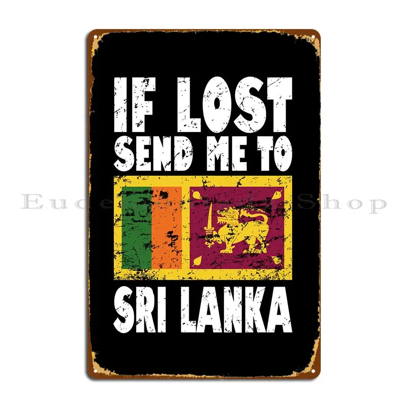 Sri Lanka Flag Saying Metal Signs Garage Party Home Personalized Wall Cave Tin Sign Poster