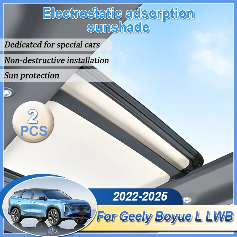 

Car Sunroof Sunshades For Geely Boyue L FX11 2022-2025 2024 MK3 LWB Electrostatic Suede Silicone Sunshade Roof Parts Accessories