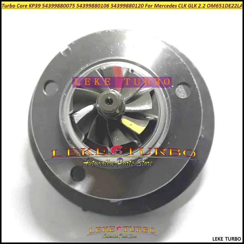 Turbo Core Cartridge KP39 54399880075 54399880099 54399880106 54399880120 For Mercedes CLK GLK OM651DE22LA  2.2CDI 170HP 125Kw