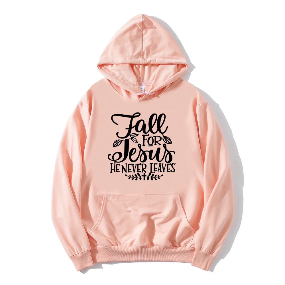 Faith Hoodies Women Fall for Jesus He Never Leaves Fall Tops Harajuku Autumn Ladies Winter Clothes Cute Fall Sweatshirt