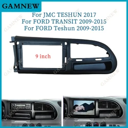 9 Inch Car Frame Fascia Adapter Canbus Box Android Radio Dash Fitting Panel Kit For Ford Teshun TRANSIT 2009-2015