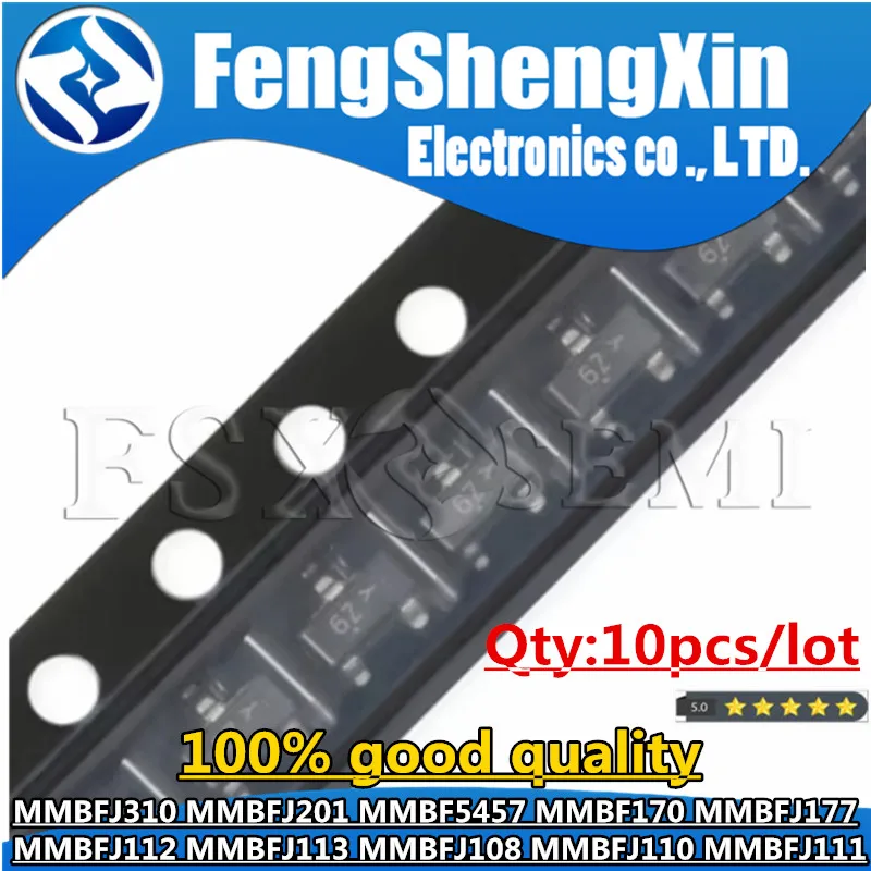 10pcs MMBFJ310LT1G SOT-23 MMBFJ310 6T MMBFJ201 62p MMBF5457 6D MMBF170 6Z MMBFJ177 MMBFJ112 MMBFJ113 MMBFJ108 MMBFJ110 MMBFJ111