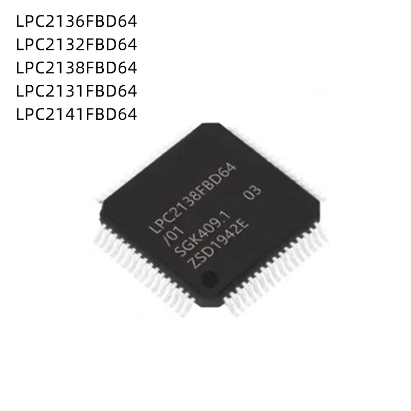 2Pcs/Lot LPC2136FBD64 LPC2132FBD64 LPC2138FBD64 LPC2131FBD64 LPC2141FBD64 LQFP New Original MCU
