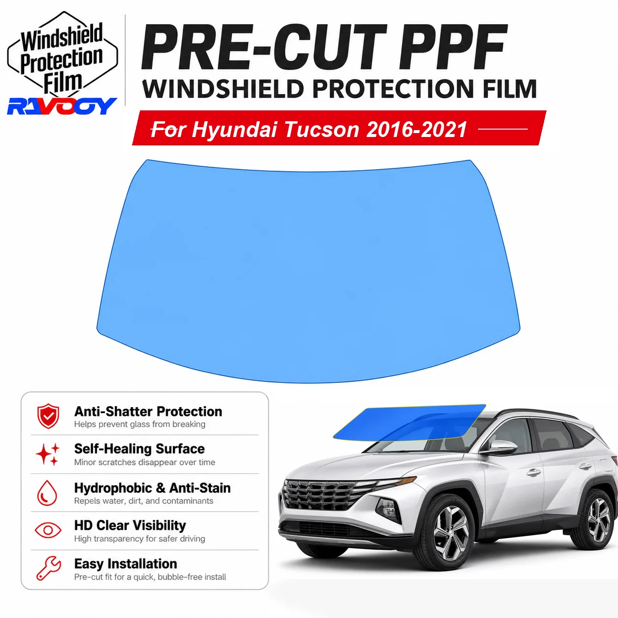 RAVOOY Pre-Cut Front Windshield Protection Film For Hyundai Tucson 4D SUV 2016-2021 6.5mil Clear TPU UV Blocking Hydrophobic Kit