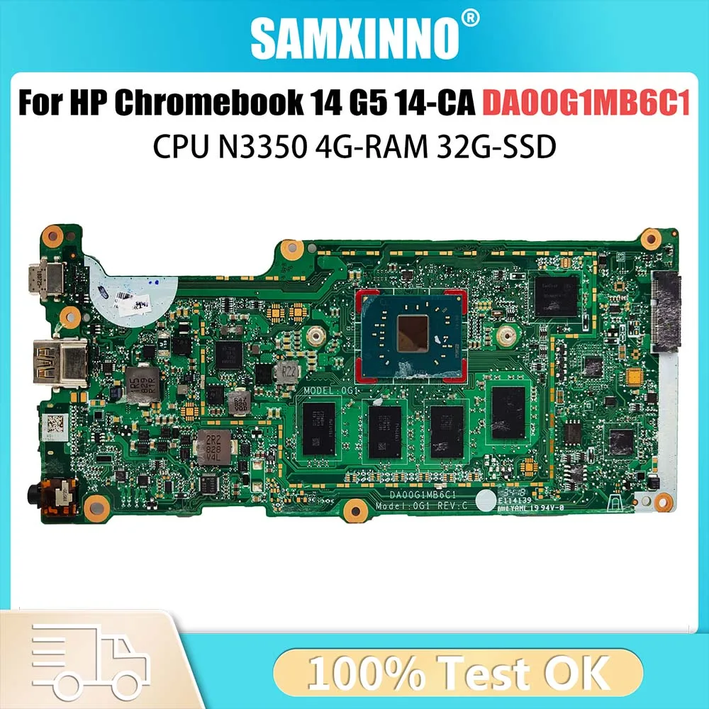 

DA00G1MB6C1 Notebook Mainboard For HP Chromebook 14 G5 14-CA Laptop Motherboard With N3350 CPU 4G-RAM 32G-SSD