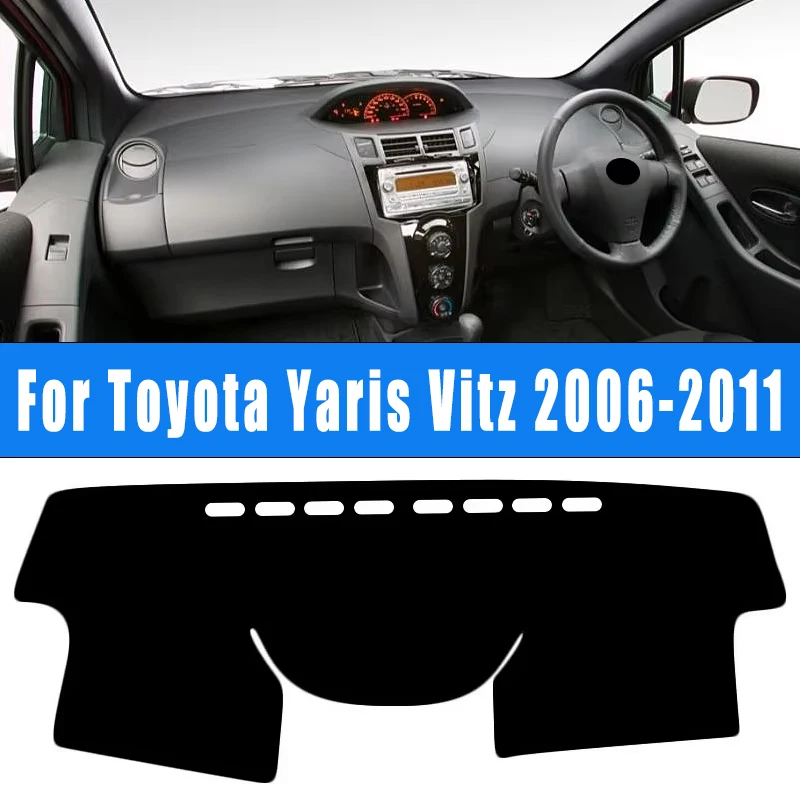 

For Toyota Yaris Vitz 2006-2011 Car Dashboard Sun Shade Dash Cover Instrument Desk Non-slip Pad Accessories 2010 2009 2008 2007