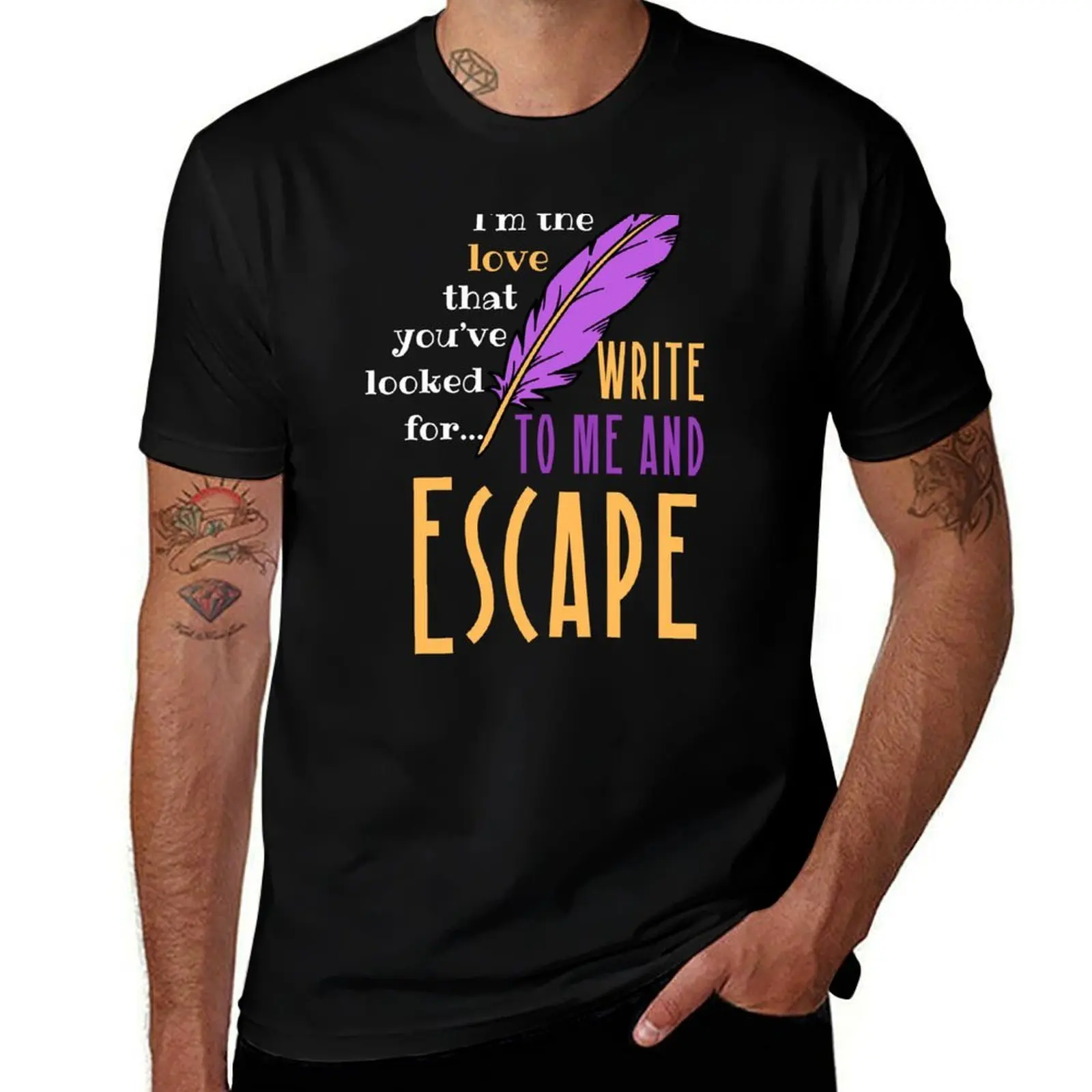

Write To Me And Escape T-Shirt shirts graphic tee Man t-shirt luxury designer clothes men t shirt