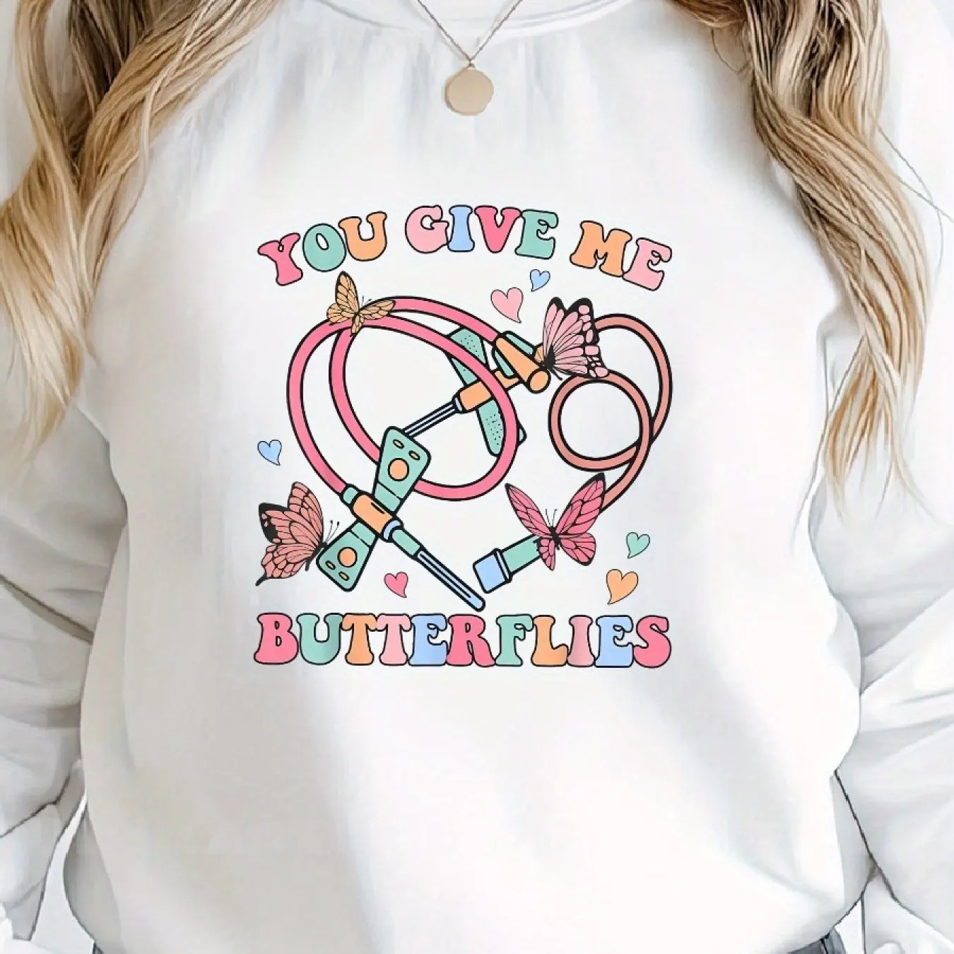 You Give Me Butterflies Funny Phlebotomist PBT Tech Nurse Woman\'s Classic Print Sweatshirt Casual Long Sleeve Crew Neck Hoodie