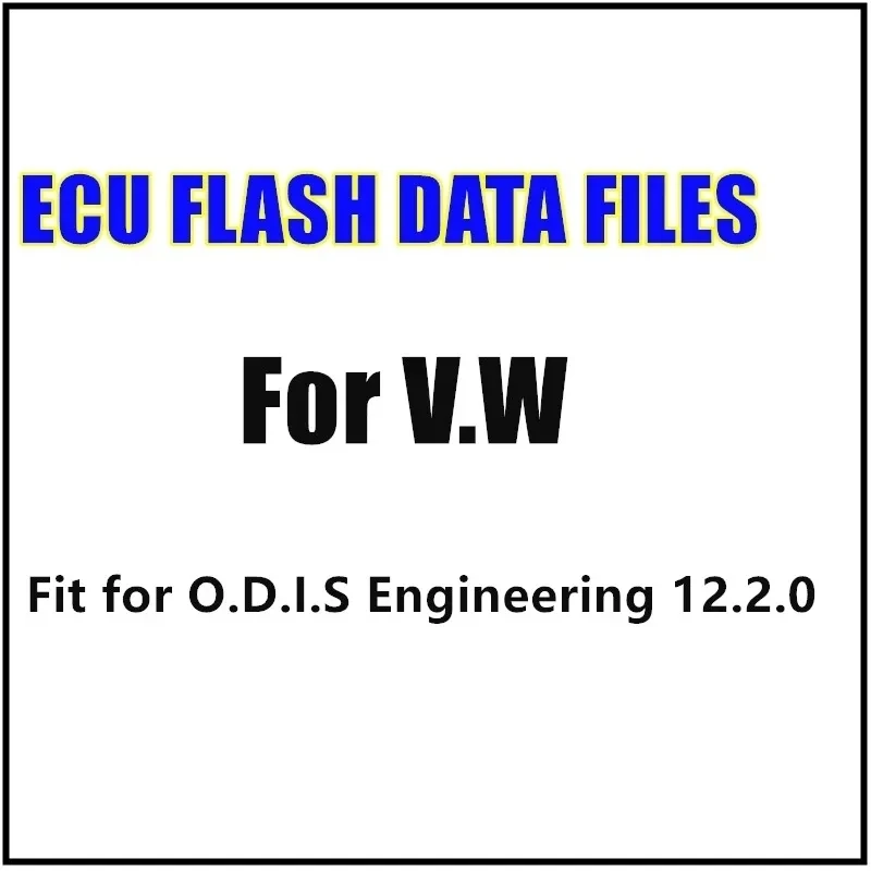 2024 ODIS Engineering Flashdaten ECU Firmware Flash Data Files For V.W for A.UDI for S.EAT for S.KODA + ODIS-E V12.2.0 Software