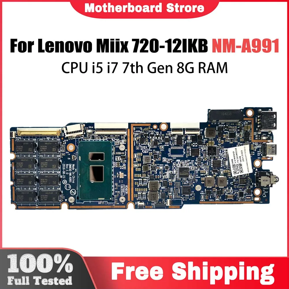 

NM-A991 5B20M65428 For Lenovo ideapad Miix 720-12IKB Tablet Laptop Motherboard With i5 i7 7th Gen CPU 8GB RAM