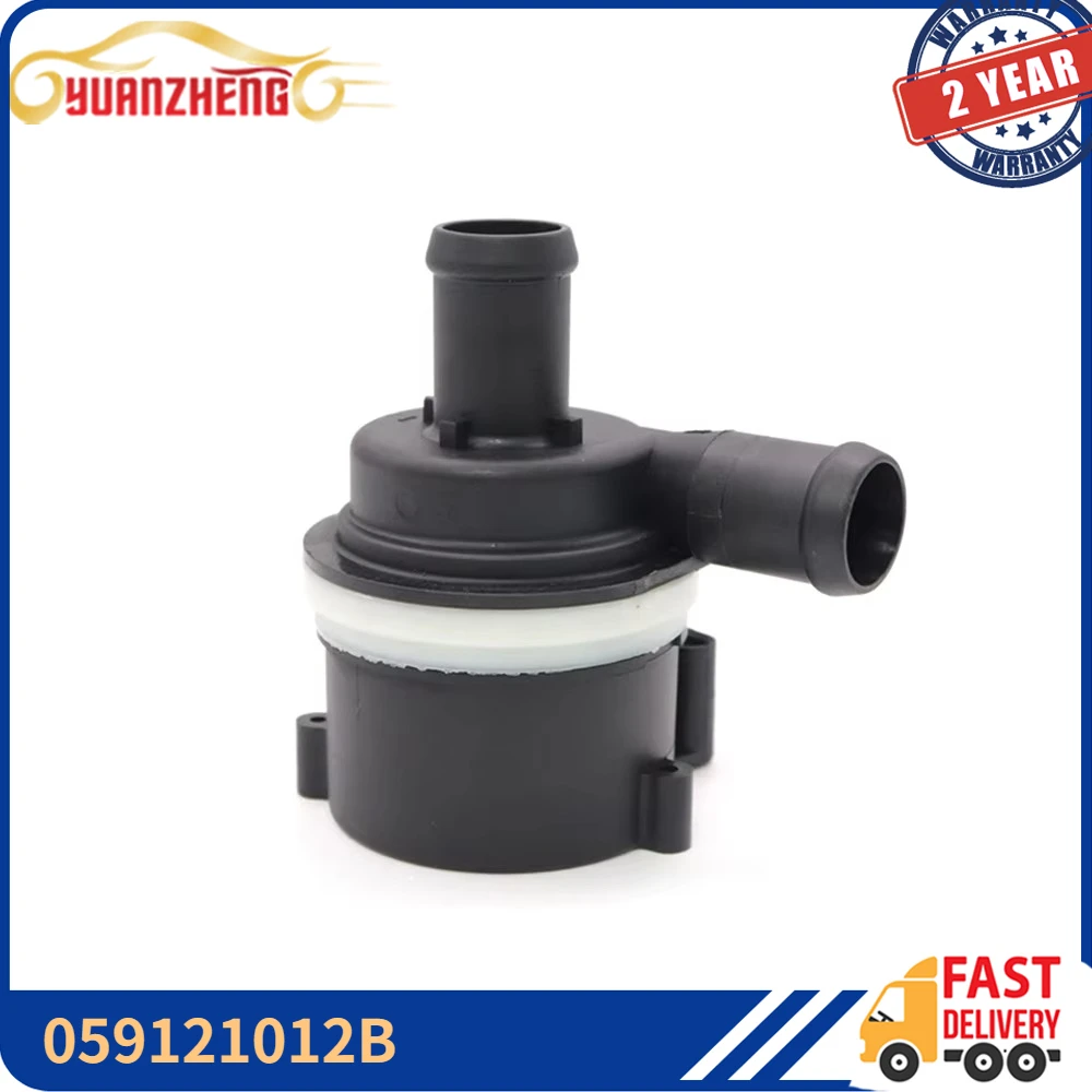 For Audi A4 S4 A5 S5 Cabriolet A6 S6 Avant Quattro Q5 Q7 Volkswagen Amarok Cooling Additional Auxiliary Water Pump 059121012B