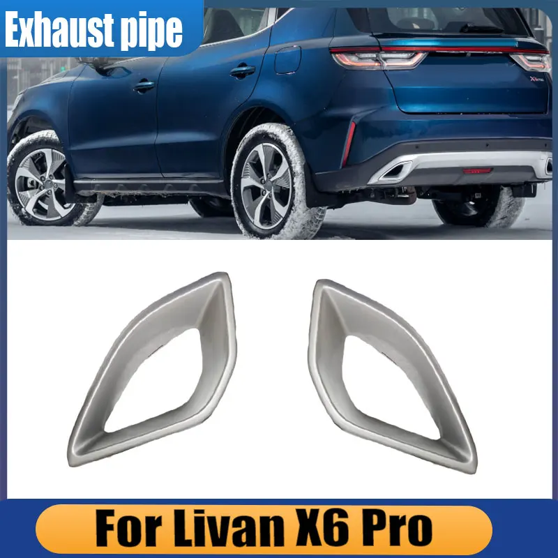 For Livan X6 Pro Car Exhaust Pipe Tail Throat Muffler Rear Bumper Frame Decorative Cover Auto Parts Au6044132100 6044132000