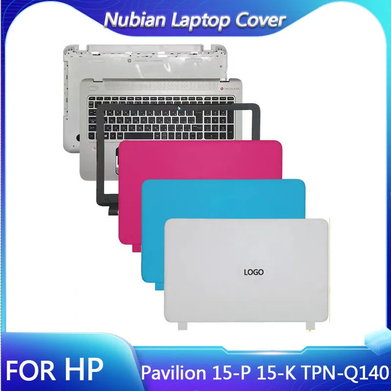 For HP Pavilion 15-P 15-K TPN-Q140 Laptop Replacement LCD Back Cover/Front Panel/Palm Rest/Bottom Cover/Hinge Non Touch