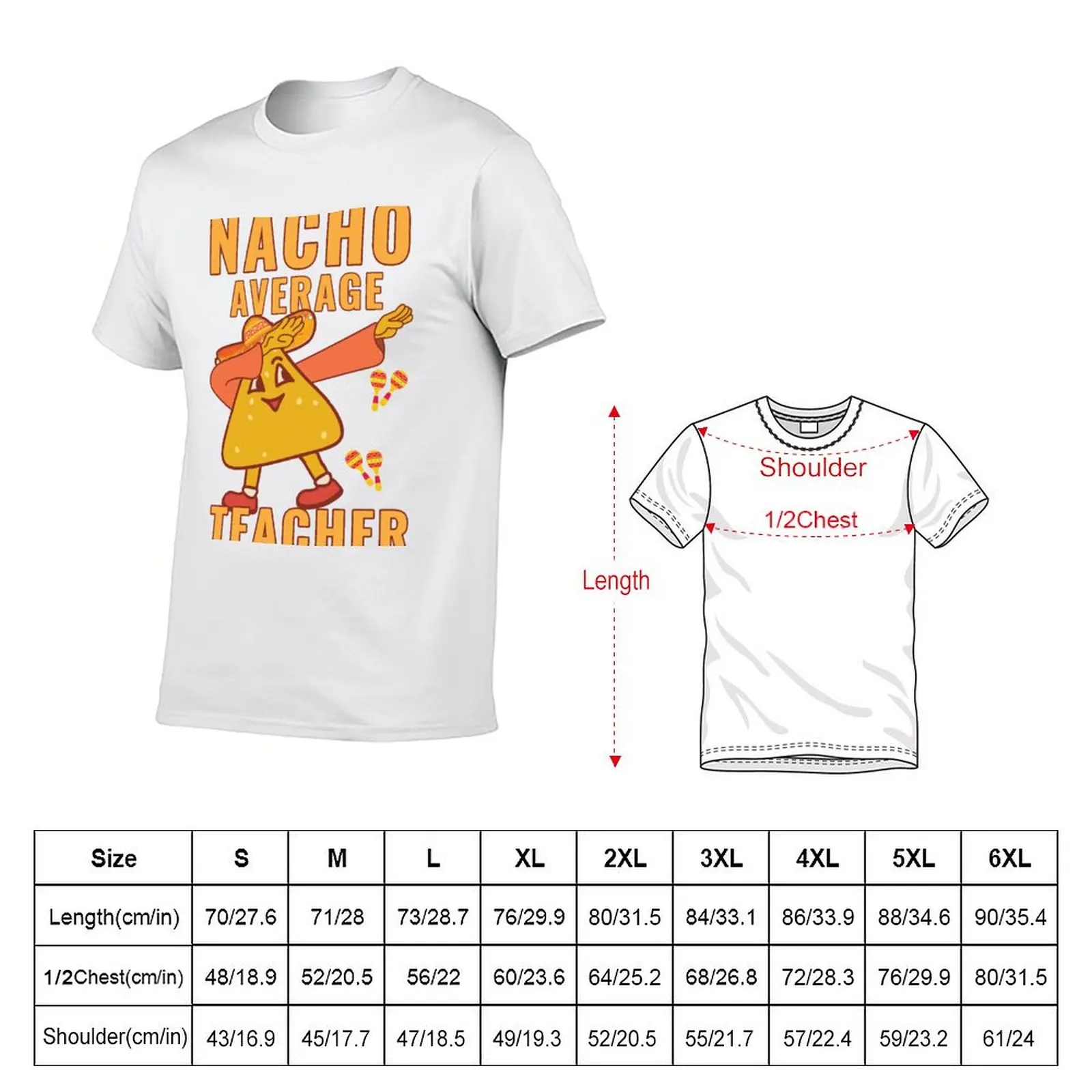 Nacho average Teacher T-Shirt Casual Holiday Short Sleeve Tee