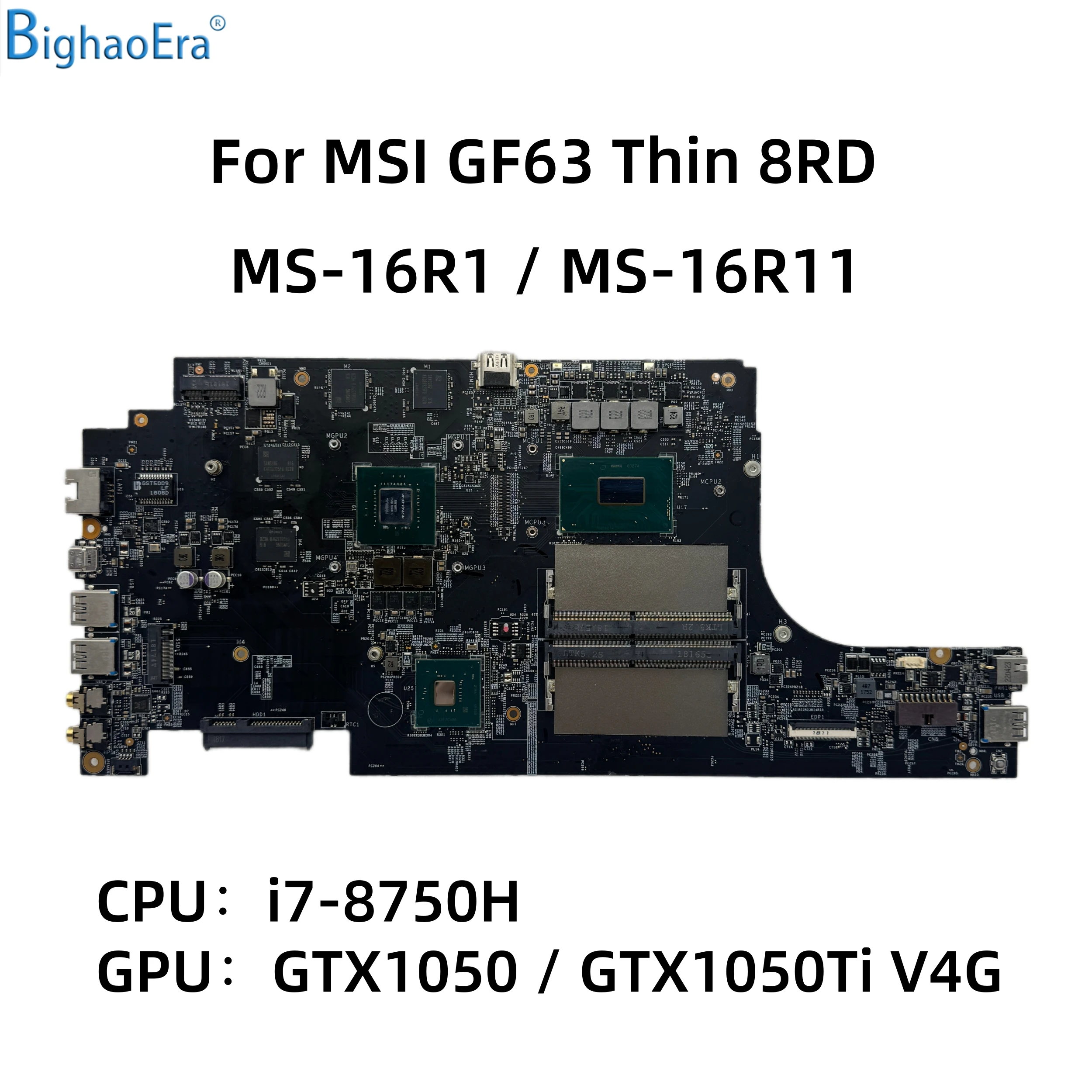 Placa base para ordenador portátil MS-16R11 para MSI GF63 8RC GF63 8RD con CPU i7-8750H DDR4 GTX1050 GTX1050Ti 4GB-GPU 100% completamente probada