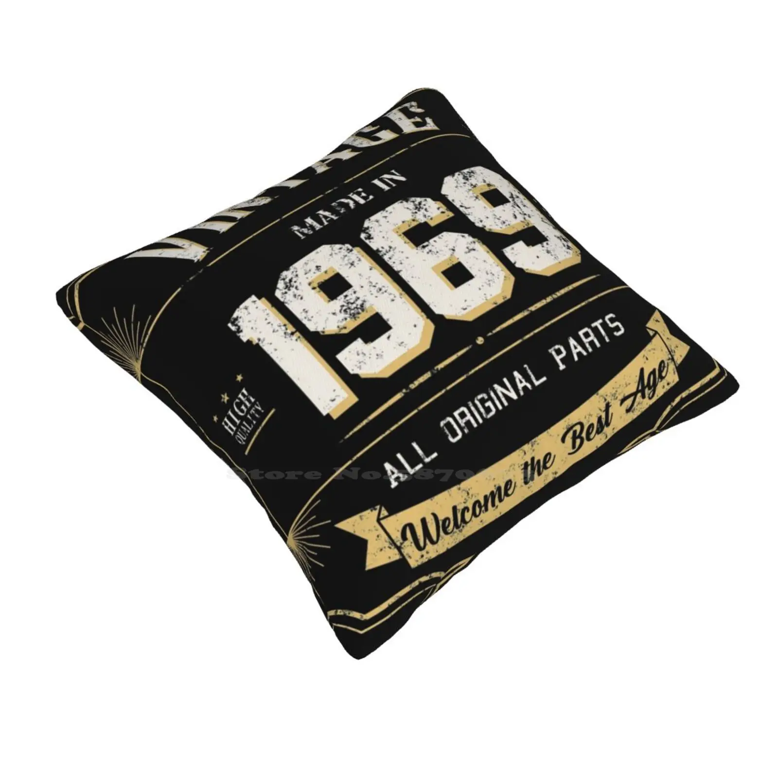 Copy Of Vintage Made In 1969 Welcome The Best Age Old Funny Cute Decor Square Pillowcase Best Birthday For Man Grandfather