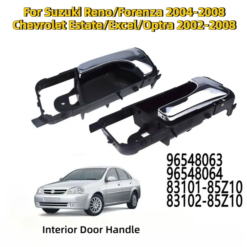 Poignée de porte intérieure 96548064 96548063 pour Suzuki Reno/Forenza 2004-2008 Chevrolet Estate/Excel/Optra 2002-2008