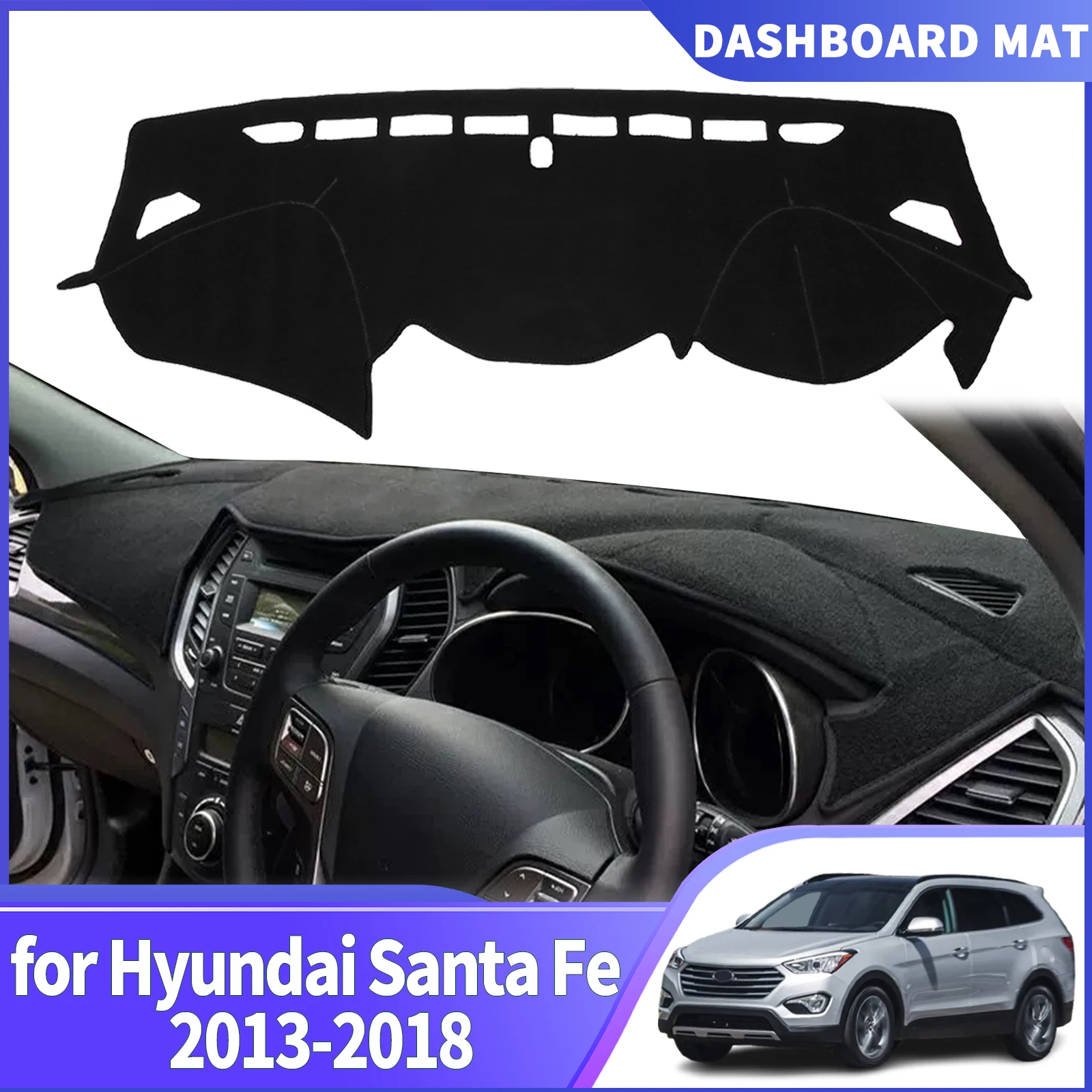 

fit for Hyundai Santa Fe Santafe 2013 2014-2018 Car DashMat SunshadeDashmat Dashboard Cover Pad Protective Carpet Accessories