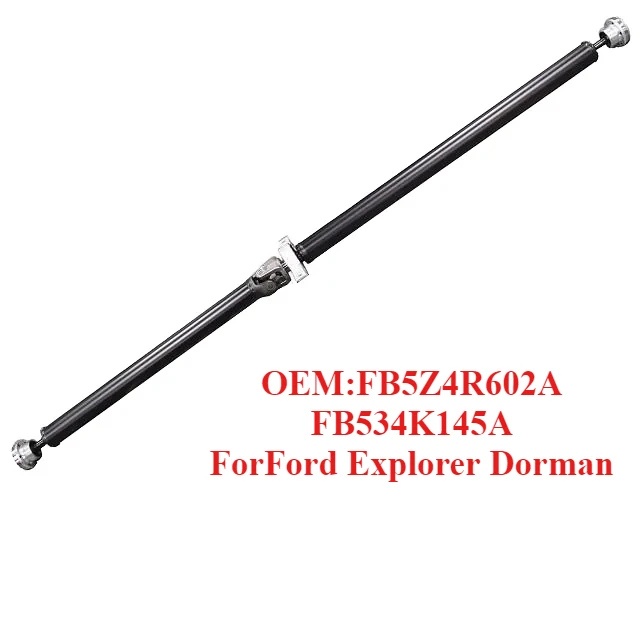 Zero Defect Drive Shaft OEM:FB5Z4R602A FB534K145A,forFord Explorer Dorman