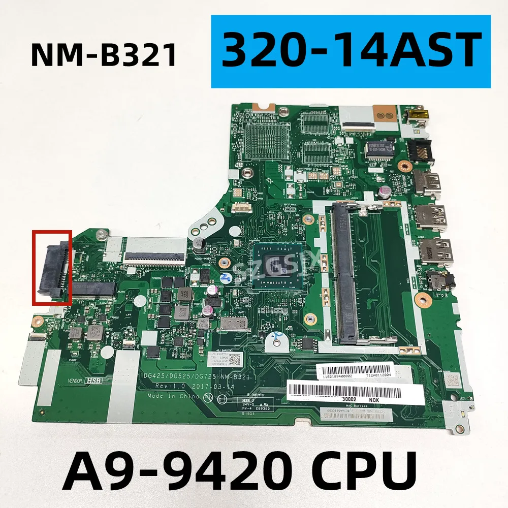 

FOR Lenovo 320-14AST Laptop Motherboard NM-B321 With CPU A9-9420 DDR4 100% Fully Tested