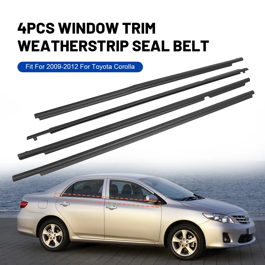 4Pcs Car WeatherStrip Outside Window Trim Door Belt Exterior Moulding Wind Rain Deflector For Toyota Corolla 2009 2010 2011 2012