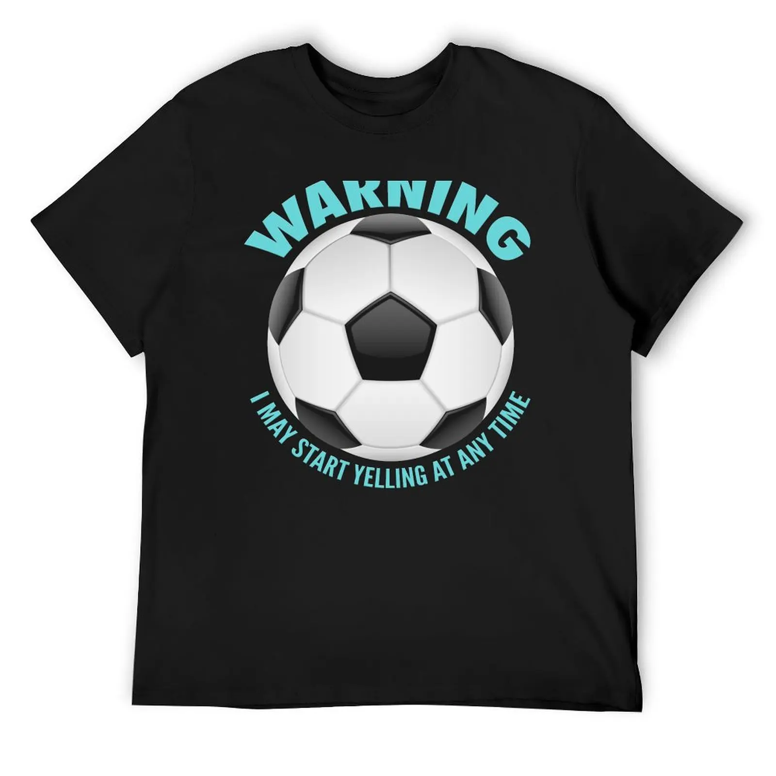 Warning I may start yelling at any time funny soccer T-Shirt cheap stuff shirts graphic tee blacks customs compression shirt men