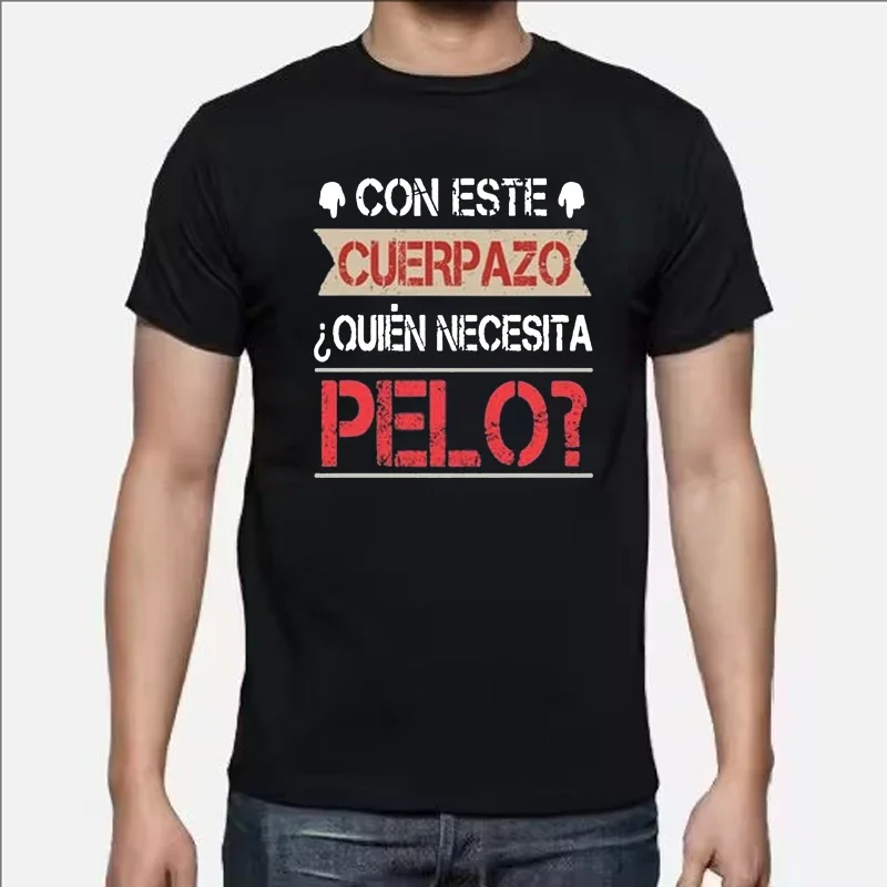 Camiseta con estampado de Quien Necesita PELO para hombre, ropa de calle informal de verano para uso diario al aire libre, camiseta de manga corta con cuello redondo para hombre
