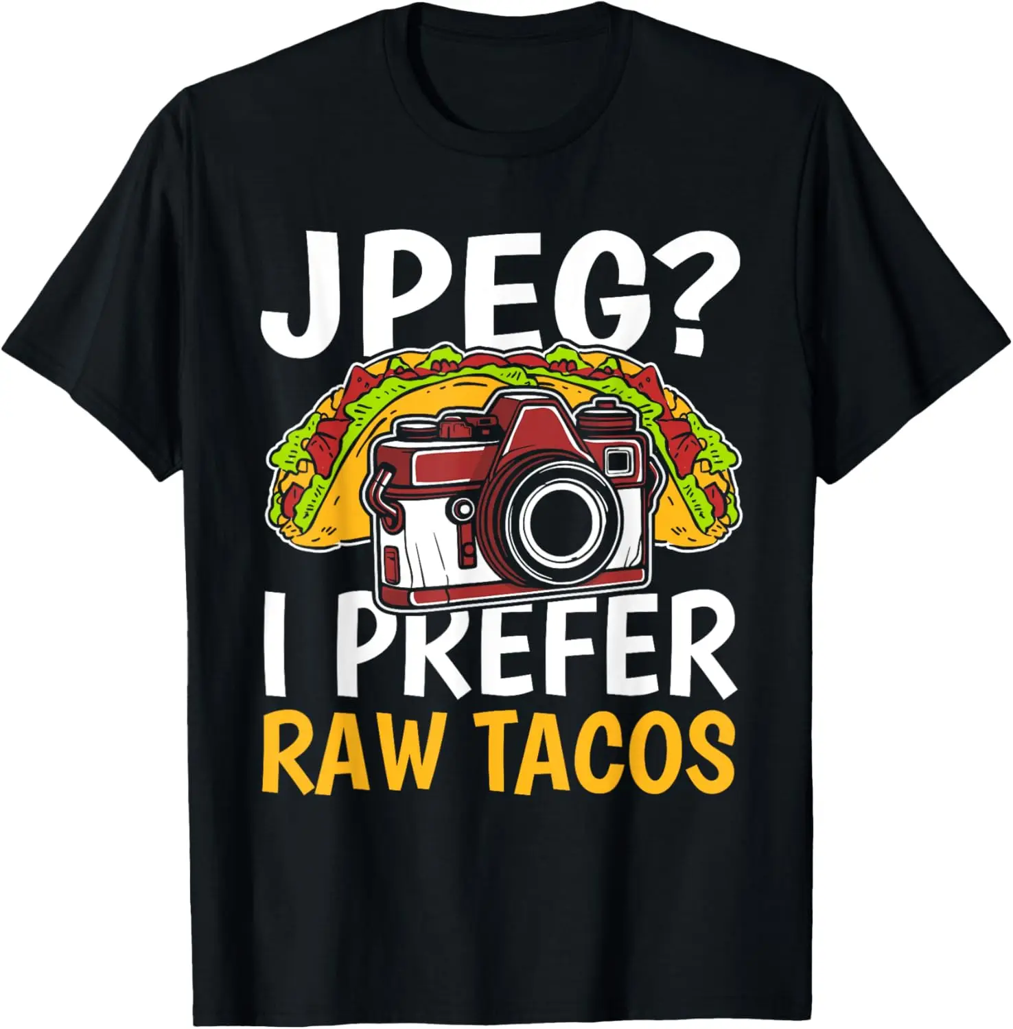 Photographe drôle - T-shirt Tacos de photographie d'appareil photo