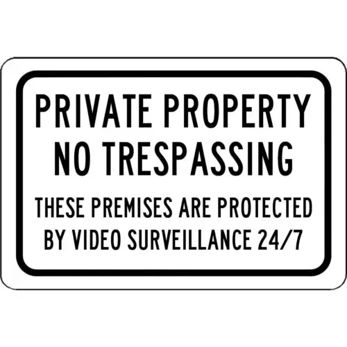 Aluminum Metal Sign - Private Property No Trespassing 24/7 Surveillance 8