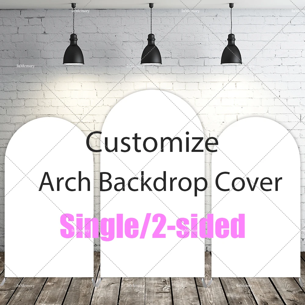 Personalized Custom Single 2-sided Arch Backdrop Cover Baby Shower Wedding Birthday Party Event Decor Portrait Photo Backgrounds