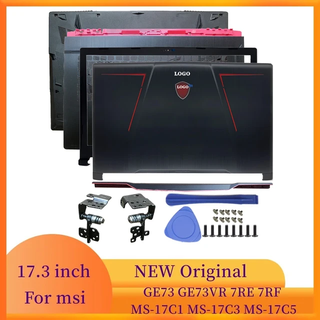 Laptop Frame Case For MSI GE73 GE73VR 7RF MS 17C1 MS 17C3 MS 17C5 LCD Back Cover Front Bezel Hinges Cover Palmrest Bottom Case AliExpress