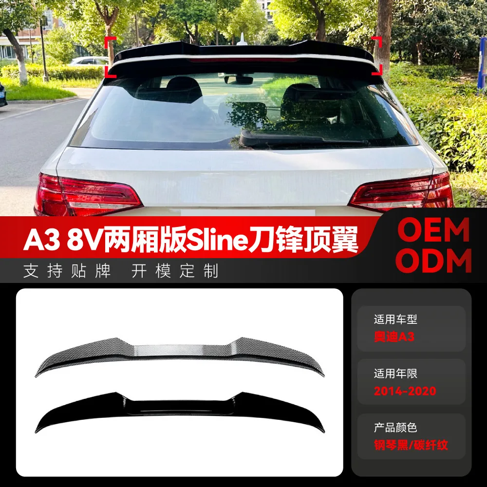 

Suitable for 2014-2020 Audi A3 8V hatchback SLINE Blade style top wing, rear wing and fixed wing modification parts