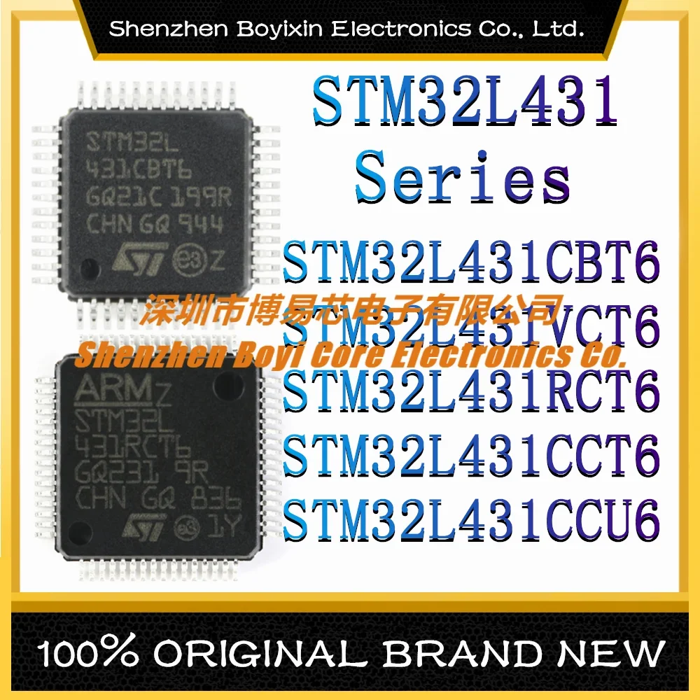 

STM32L431CBT6 STM32L431VCT6 STM32L431RCT6 STM32L431CCT6 STM32L431CCU6 New Original Genuine