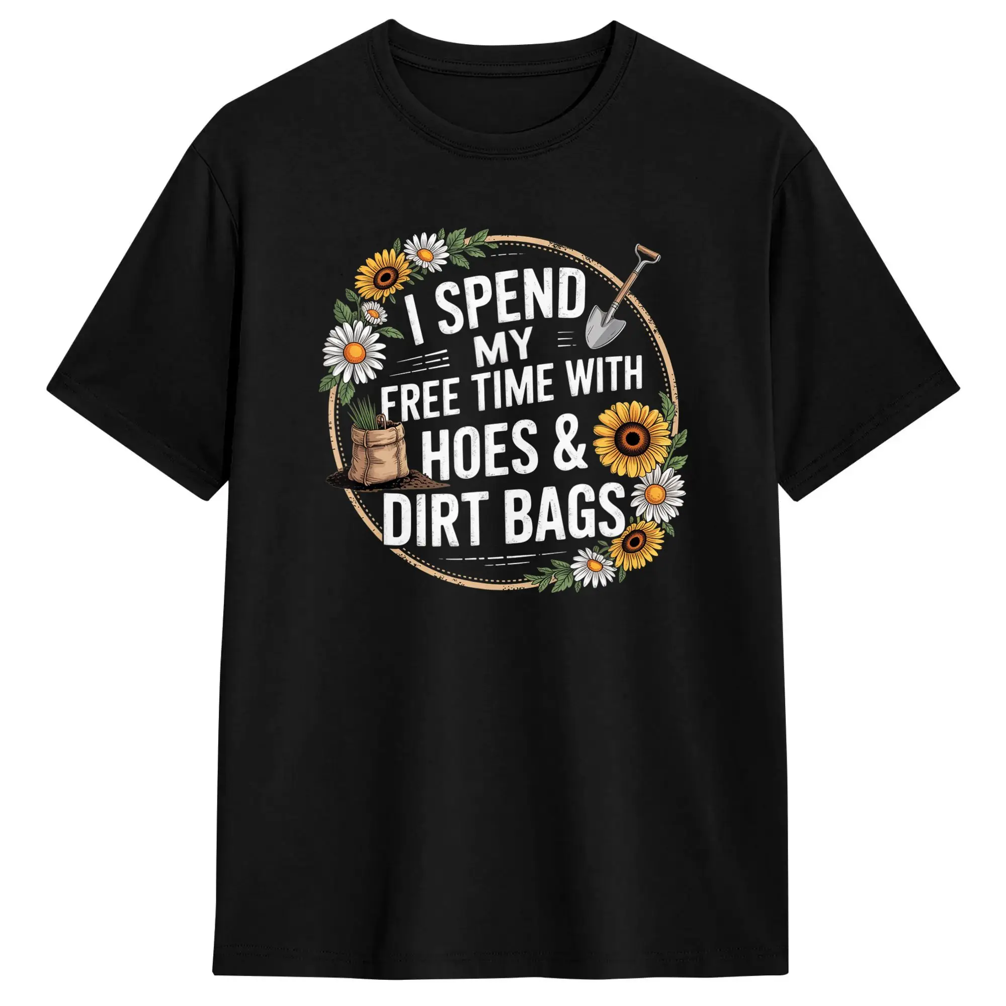 Funny I Spend Free Time with Hoes & Dirt Bags Gardening T-Shirt  Fashion T-Shirts Short-Sleeved Streetwear Tops Oversize Tees