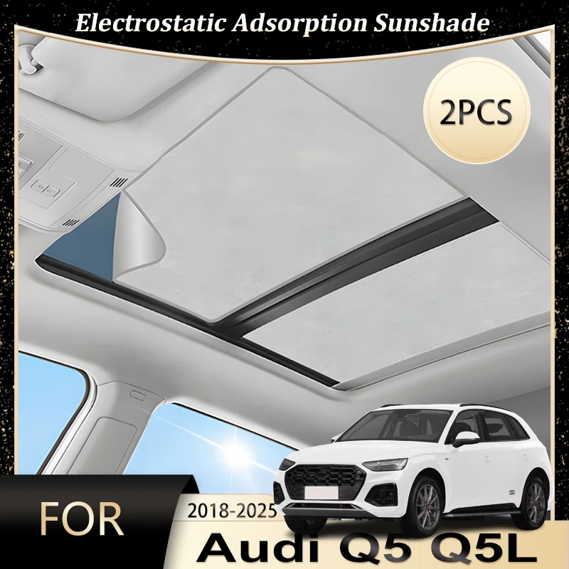

Roof Car Sun Shades For Audi Q5 Q5L Car Accessories 2018-2025 2020 2021 2022 Electrostatic Adsorption Sunroof Protect Sunshade