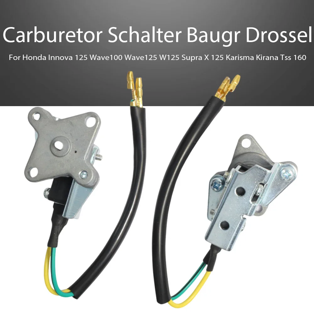 

Carburetor Schalter Baugr Drossel For Honda Innova 125 Wave100 Wave125 W125 Supra X 125 Karisma Kirana Tss 160
