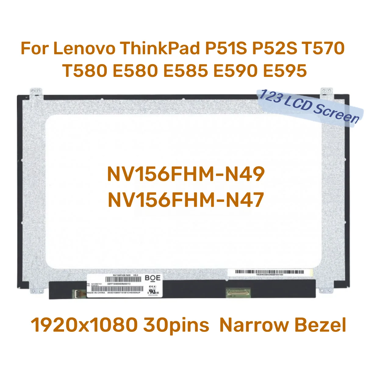 

15.6" IPS Laptop LCD Screen NV156FHM-N49 Fit NV156FHM-N47 For Lenovo ThinkPad T570 T580 E580 E585 E590 E595 1920x1080 30pins eDP