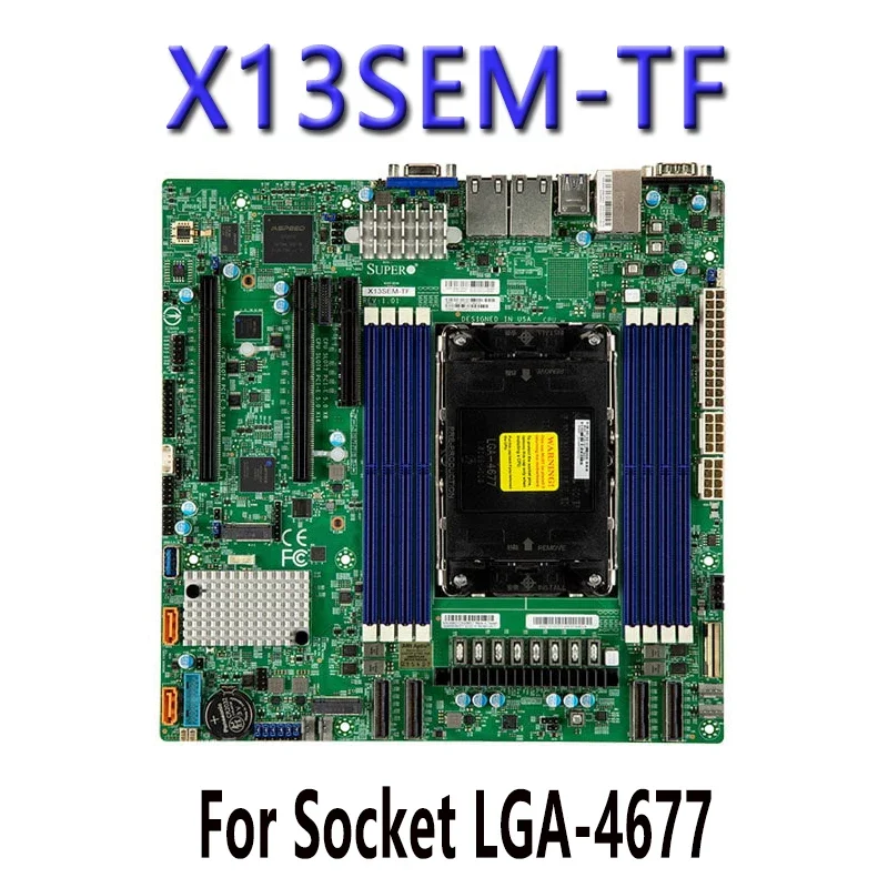 X13SEM-TF FOR Supermicro Motherboards 4th generation LGA-4677 PIN ChatGpt C741 processor Tested Well bofore shipping