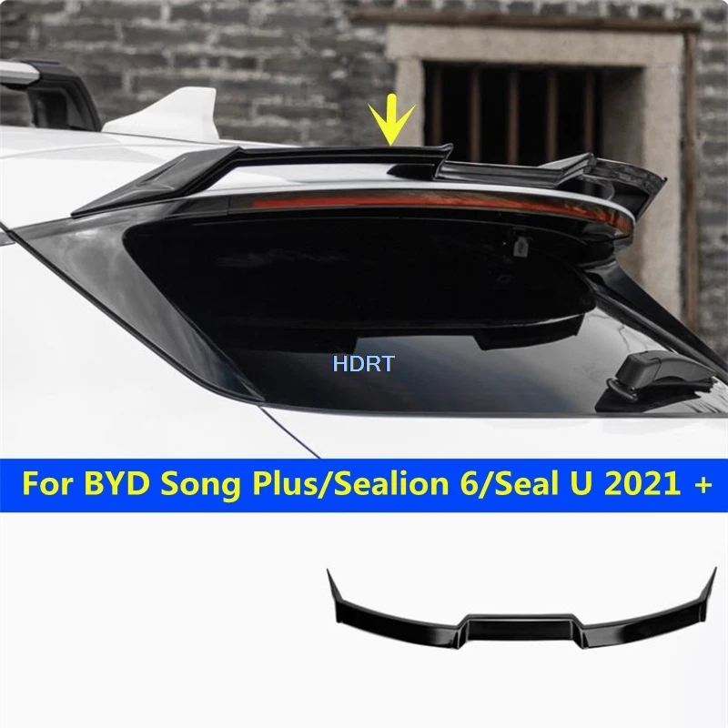 For BYD Song Plus/Sealion 6/Seal U 2021 + Car Styling Accessories Exterior Sticker Sport Tail Wing Plate Fixed Wind Rear Spoiler