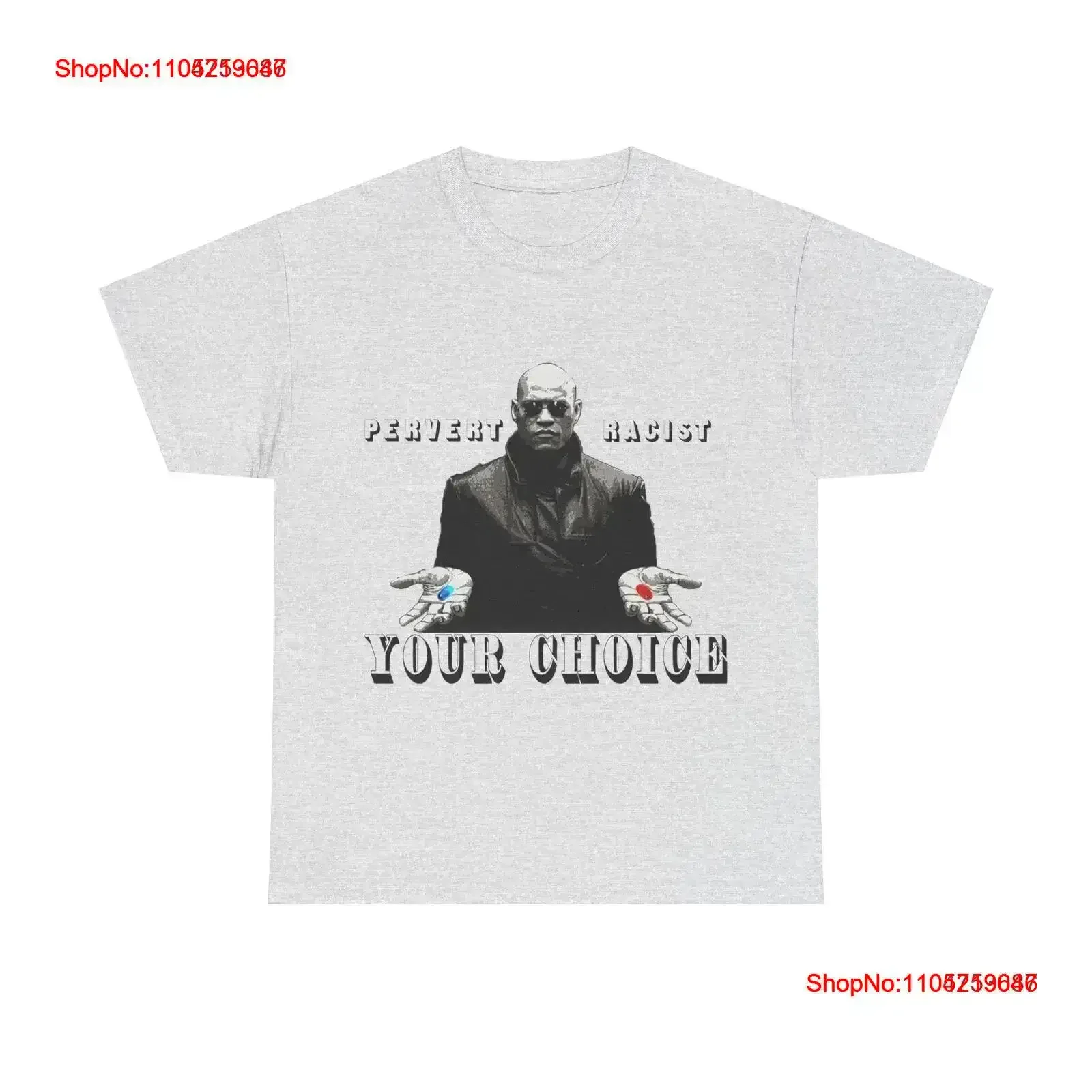 Pervert or Racist Funny meme shirt Morpheus red pill blue vintage Washed Slightly Stylish Versatile homme fashion Casual Soft