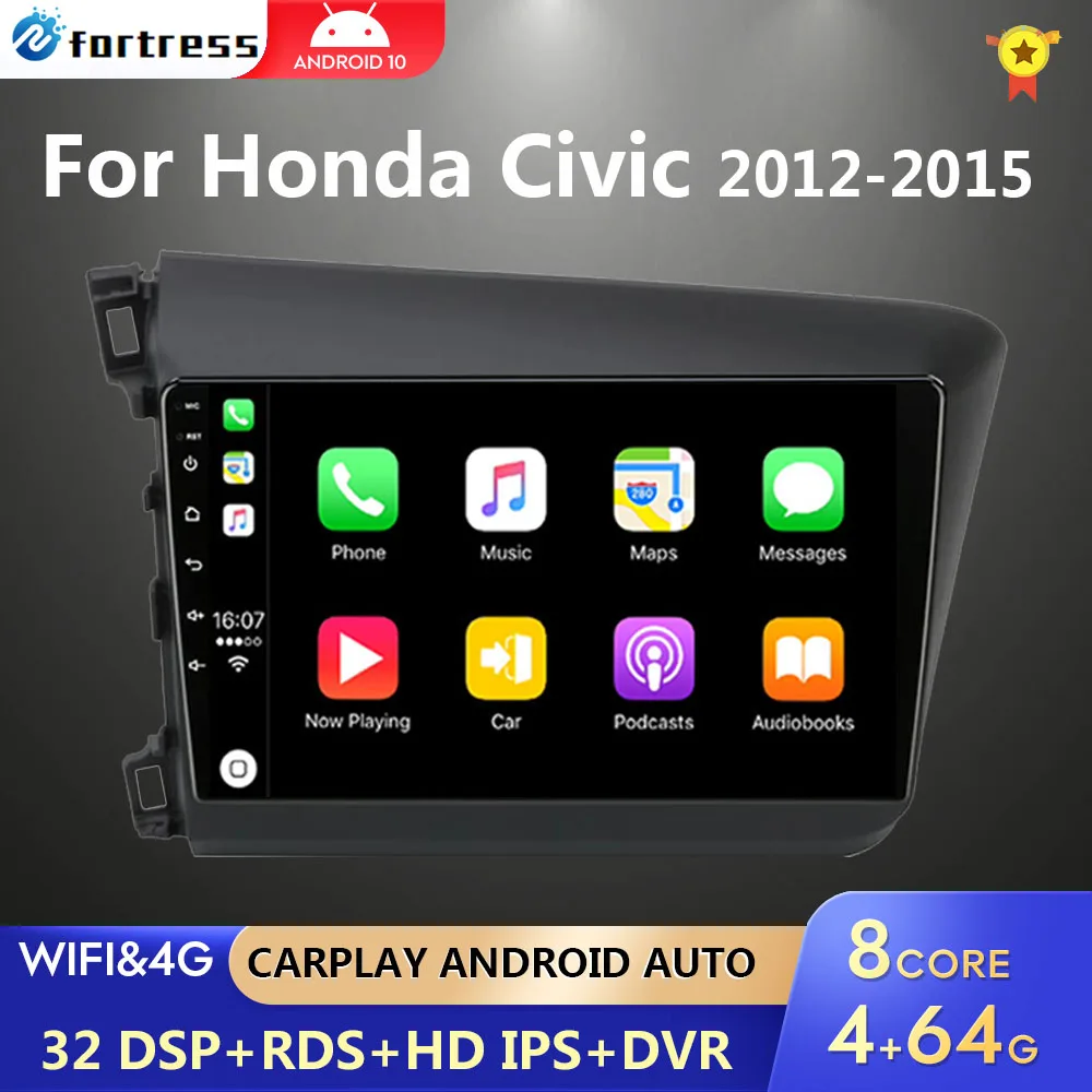 

For Honda Civic 2012 2013 2014 2015 Android 10 4G+64G DSP IPS Car Radio Multimedia Video Player Navigation GPS 2 din autoradio