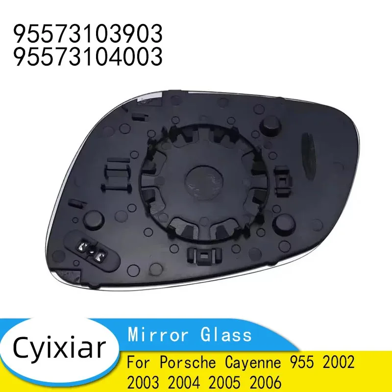 

For Porsche Cayenne 955 2002 2003 2004 2005 2006 Car Heated Door Mirror Glass 95573103903 95573104003