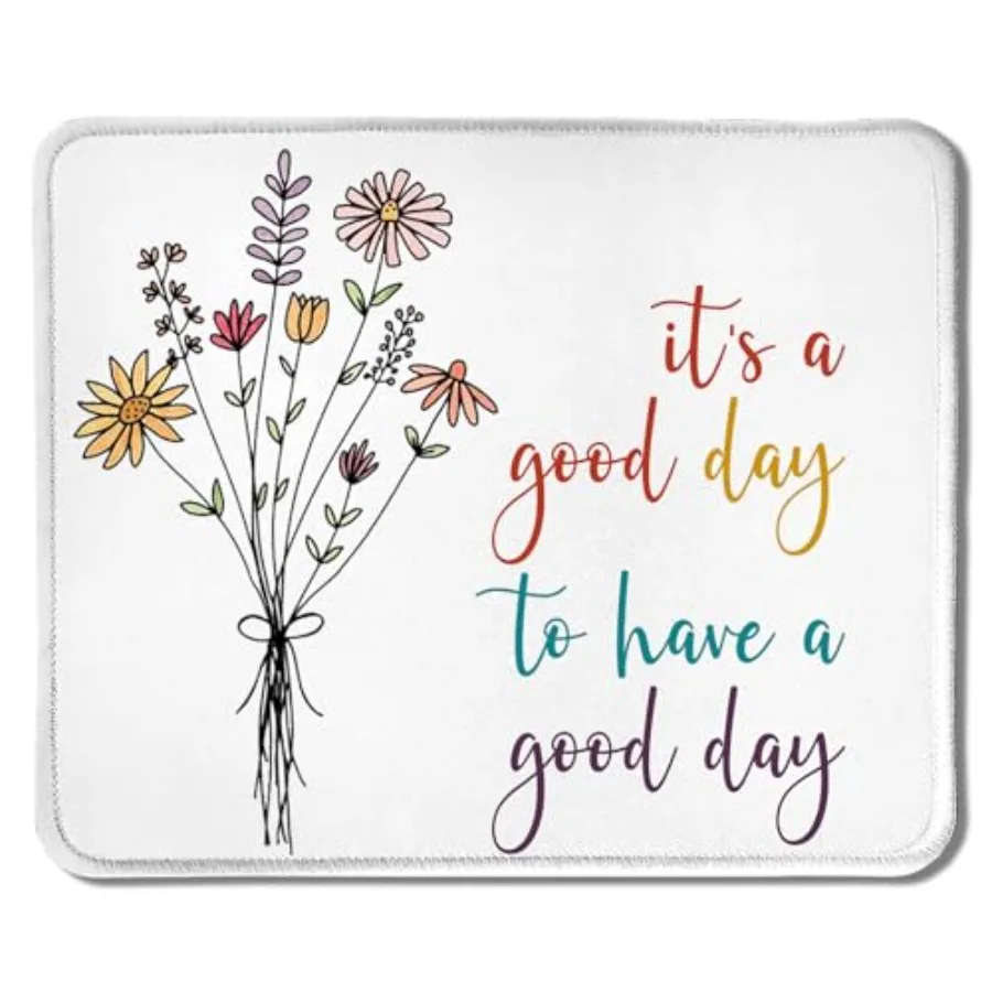 Inspirational Mouse Pad, It's a Good Day to Have a Good Day Motivational Mouse Pads for Wireless Mouse Computers Laptop Desk Ac