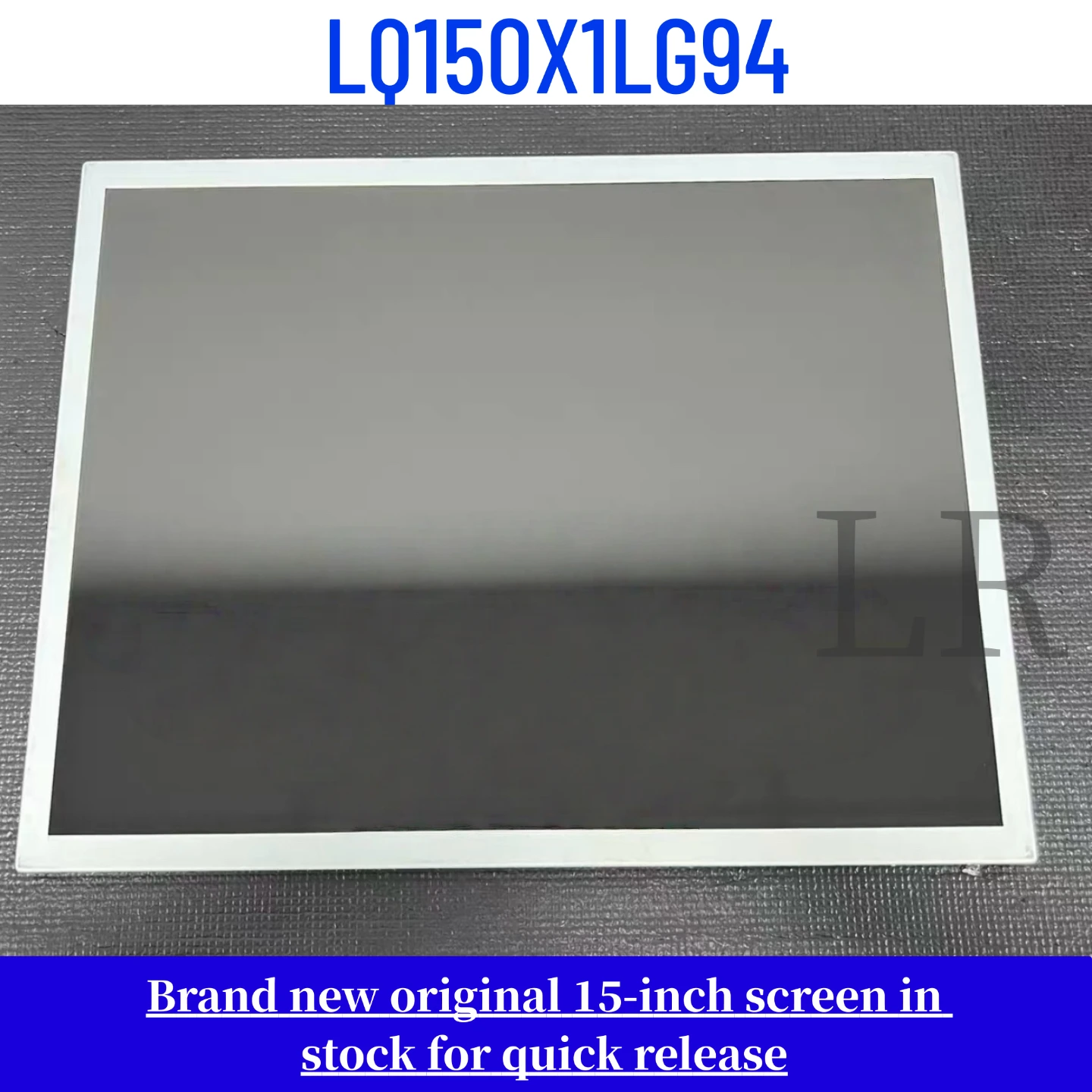 LQ150X1LG94 original 15 inch LCD display screen
