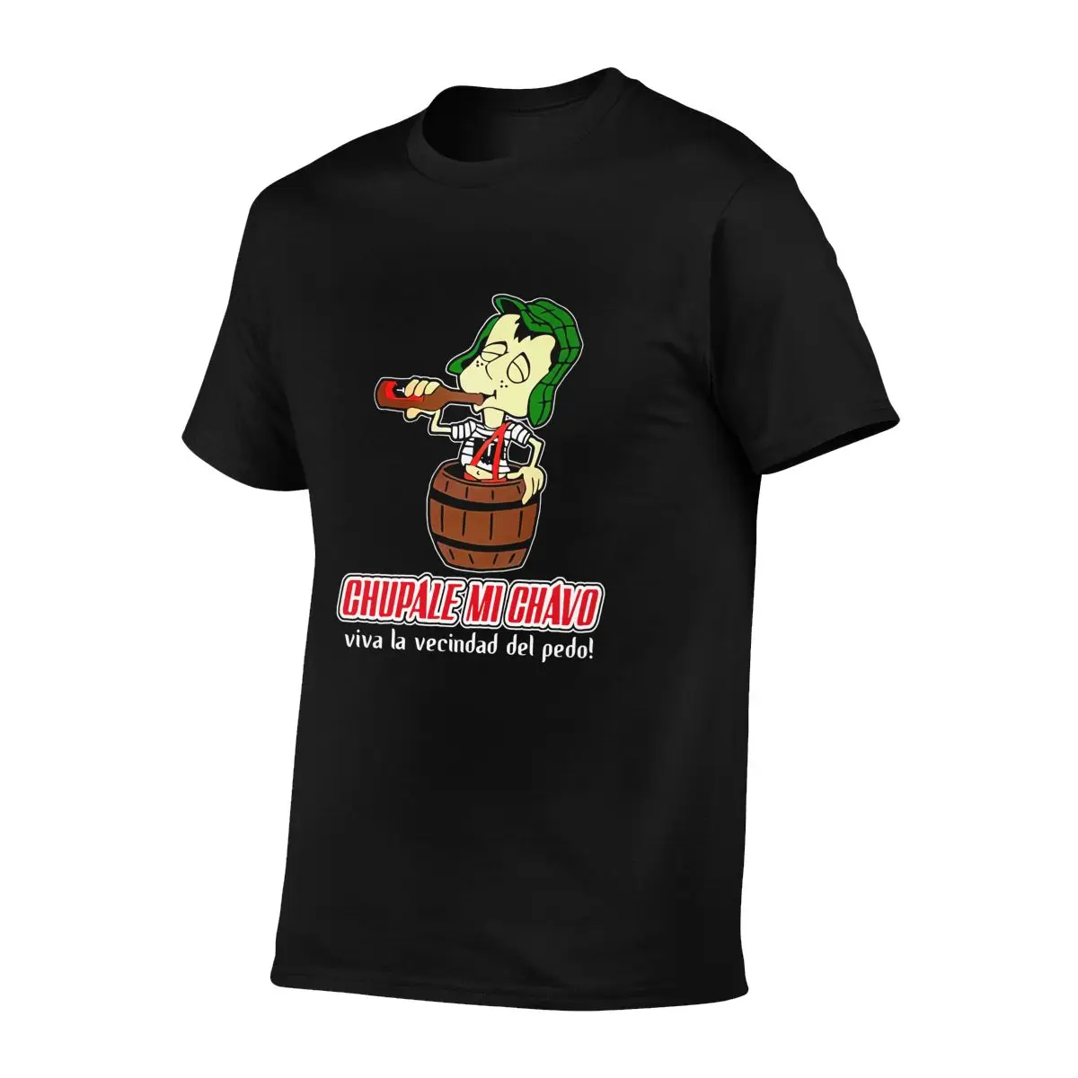 Chupale Mi Chavo Chavo Del 8 Ocho Chespirito Don Ramon Chilindrina T-shirt Tee Shirt Print High Quality