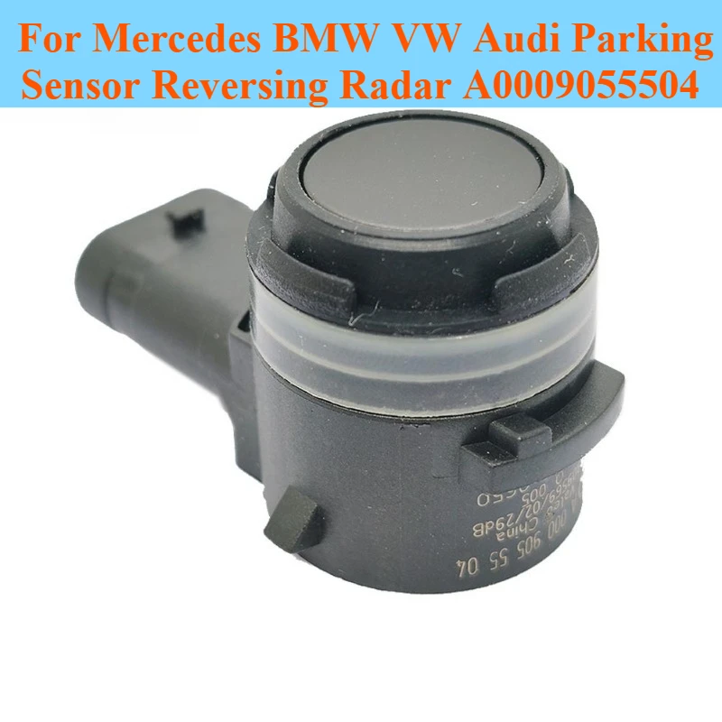 

For Mercedes BMW VW Audi Parking Sensor Reversing Radar A0009055504 PDC Parking Assist Alarm System Replacement Car Accessories
