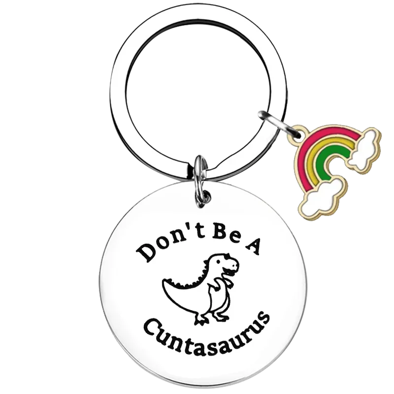 New Don’t be A Cuntasaurous Key Chain Ring Dinosaur Lover Gift Cuntasaurous Jewelry keychains pendant Gift