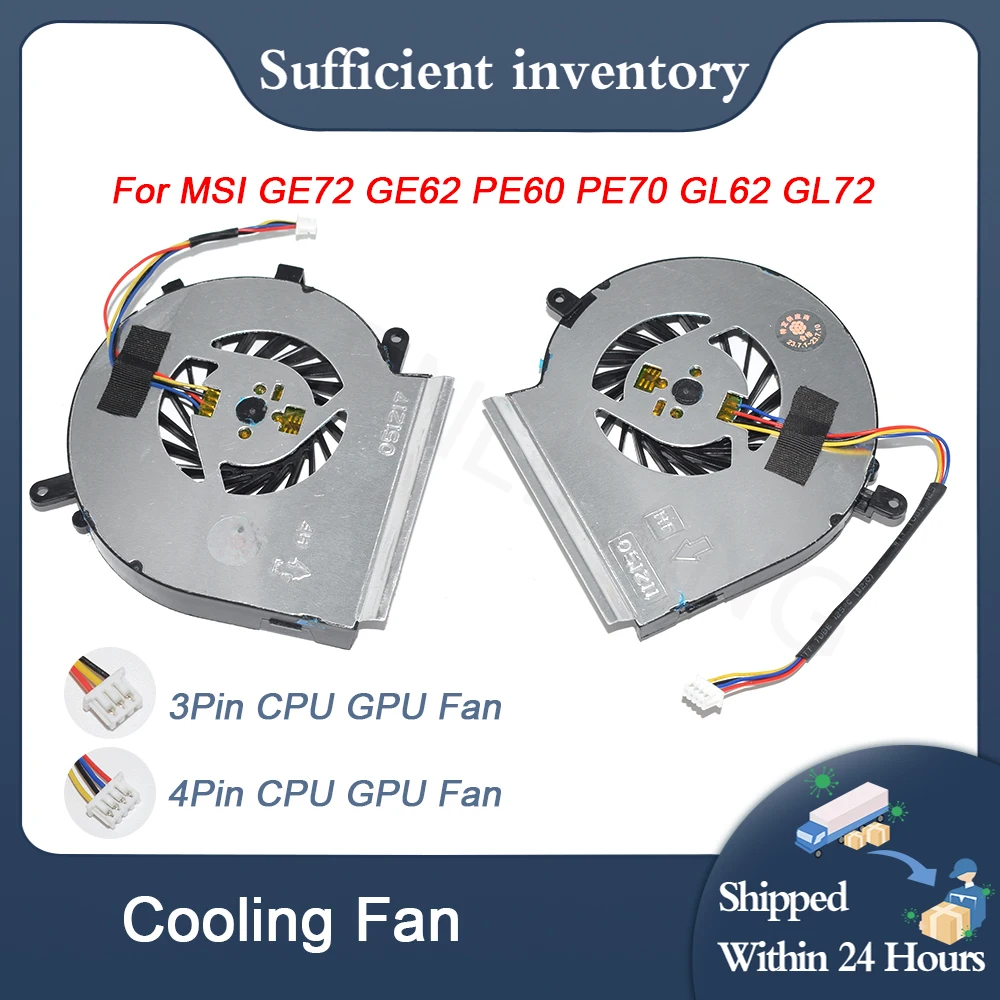 

New For MSI GE72 GE62 MS-1795 PE60 PE70 GL62 GL72 PAAD06015SL CPU Cooling Fan 3Pin 4Pin DC5V Graphics Fan