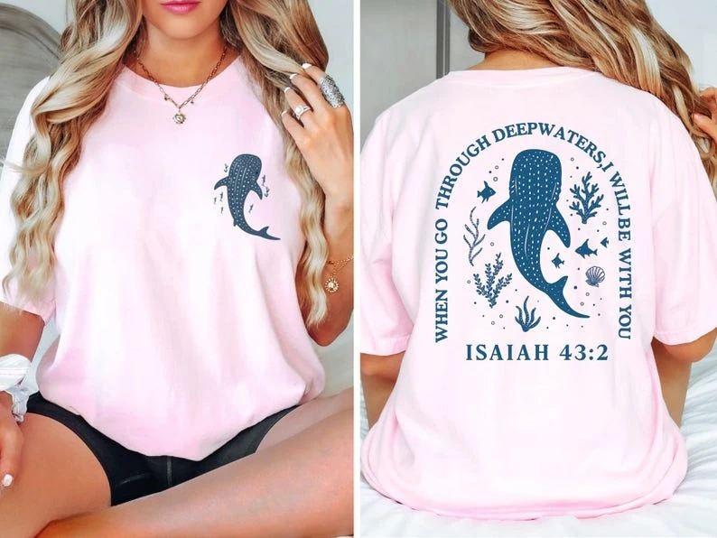 When You Go Through Deep Waters I Will Be with You Isaiah Whale Shark T-shirt Ocean Beach Summer Fashion Casual Soft Cotton Tees