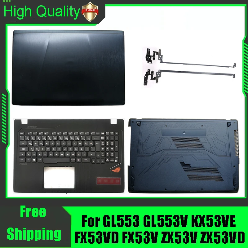 For ASUS GL553 GL553V KX53VE FX53VD FX53V ZX53V ZX53VD LCD Rear Lid Back Top Cover Palmrest Upper Bottom Base Case Housing Black